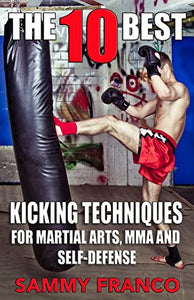 The 10 Best Kicking Techniques 