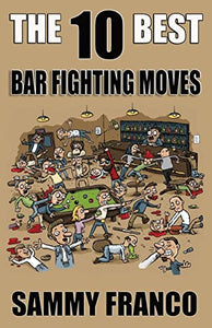 The 10 Best Bar Fighting Moves 