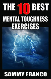 The 10 Best Mental Toughness Exercises 