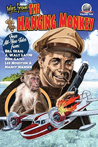 Tales from the Hanging Monkey-Volume 2 