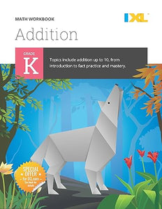 Kindergarten Addition Workbook (IXL Workbooks) 