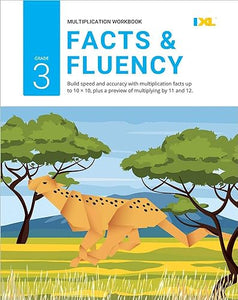 Grade 3 Multiplication Facts & Fluency Workbook (IXL Workbooks) 