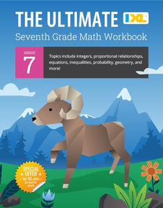 IXL Ultimate Grade 7 Math Workbook 