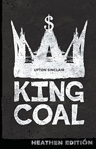 King Coal (Heathen Edition) 