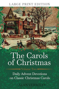 The Carols of Christmas Volume 2 (Large Print Edition) 