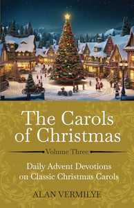 The Carols of Christmas Volume 3 