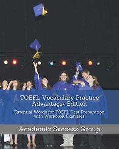 TOEFL Vocabulary Practice Advantage+ Edition 