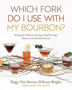 Which Fork Do I Use with My Bourbon? 