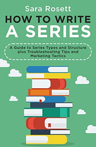 How to Write a Series 