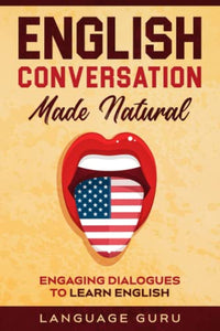 English Conversation Made Natural 