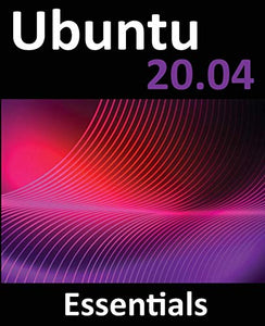 Ubuntu 20.04 Essentials 