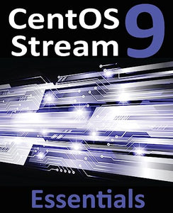 CentOS Stream 9 Essentials 