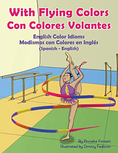 With Flying Colors - English Color Idioms (Spanish-English) 