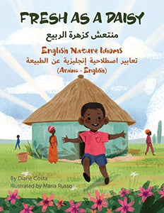 Fresh as a Daisy - English Nature Idioms (Arabic-English) 