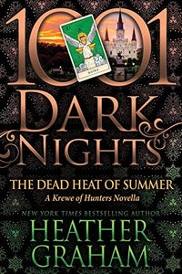 The Dead Heat of Summer 