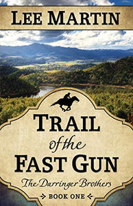 Trail of the Fast Gun 