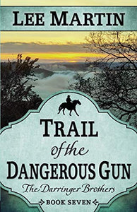 Trail of the Dangerous Gun 