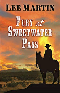 Fury at Sweetwater Pass 