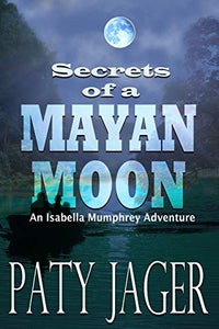 Secrets of a Mayan Moon 