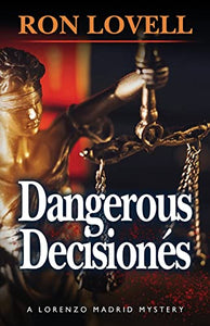 Dangerous Decisionés 