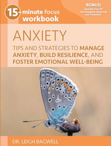 15-Minute Focus: Anxiety Workbook 