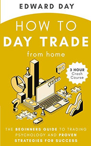 How to Day Trade From Home 