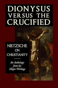 Dionysus versus the Crucified 