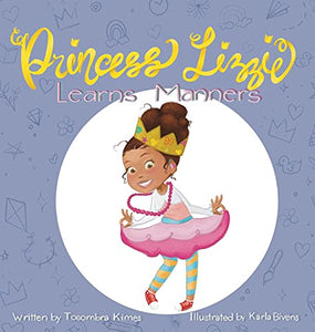 Princess Lizzie Learns Manners 