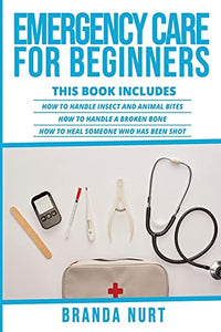 Emergency Care For Beginners 