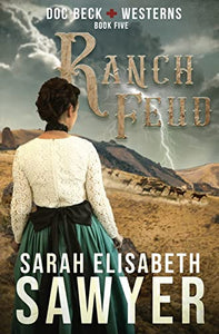 Ranch Feud (Doc Beck Westerns Book 5) 