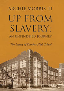 Up from Slavery; an Unfinished Journey 