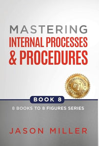 Mastering Internal Processes and Procedures 