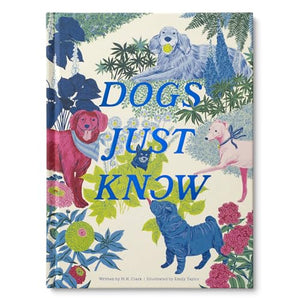 Dogs Just Know 