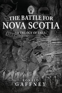 The Battle For Nova Scotia 