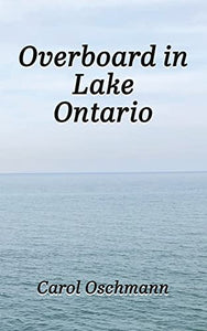 Overboard in Lake Ontario - First There Were Four 