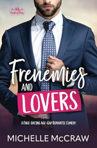 Frenemies and Lovers 