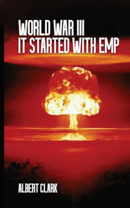 World War III - It Started with EMP 