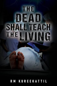 The Dead Shall Teach the Living 