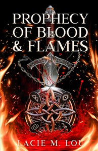 Prophecy of Blood and Flames 