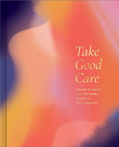 Take Good Care 