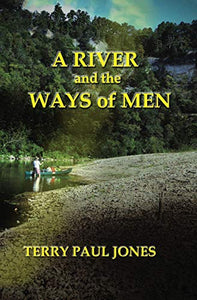 A River and the Ways of Men 