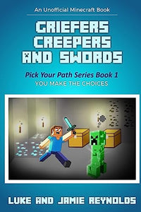 Griefers Creepers and Swords 