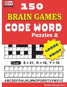 150 Brain Games - CODE WORD Puzzles 2 