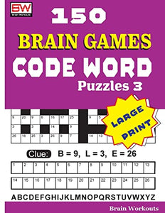 150 Brain Games - CODE WORD Puzzles 3 