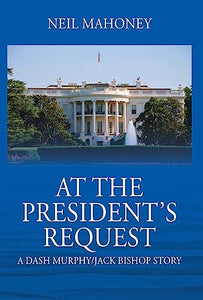 At the President's Request 