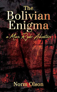 The Bolivian Enigma 