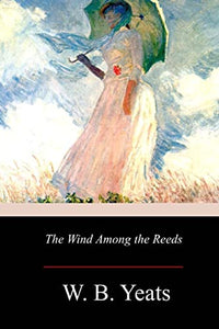 The Wind Among the Reeds 