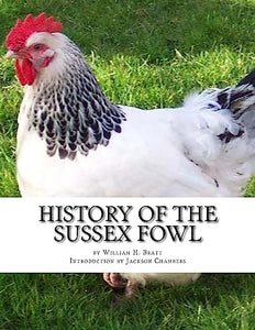 History of the Sussex Fowl 