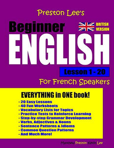 Preston Lee's Beginner English Lesson 1 - 20 For French Speakers (British) 