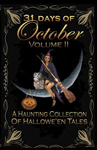 31 Days of October Volume II 